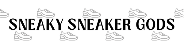 Sneaky Sneaker Gods